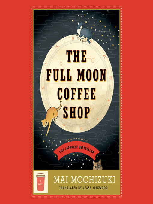Title details for The Full Moon Coffee Shop by Mai Mochizuki - Wait list